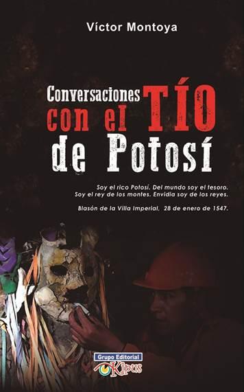 Conversaciones con el Tío de Potosí Conversaciones con el Tío de Potosí