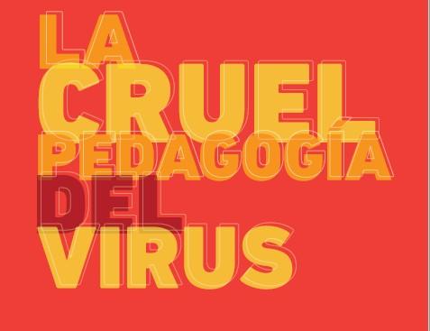 la_cruel_pedagogia_del_virus.jpg