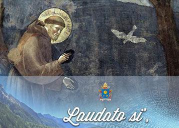 Laudato Si’ laudato si Laudato Si’ laudato si